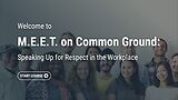 M.E.E.T. on Common Ground: Speaking Up for Respect in the Workplace (Streaming, Post-Assessment)