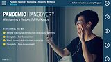 Pandemic Hangover™ Maintaining a Respectful Workplace