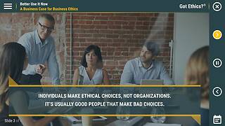 Got Ethics?® Better Use It Now